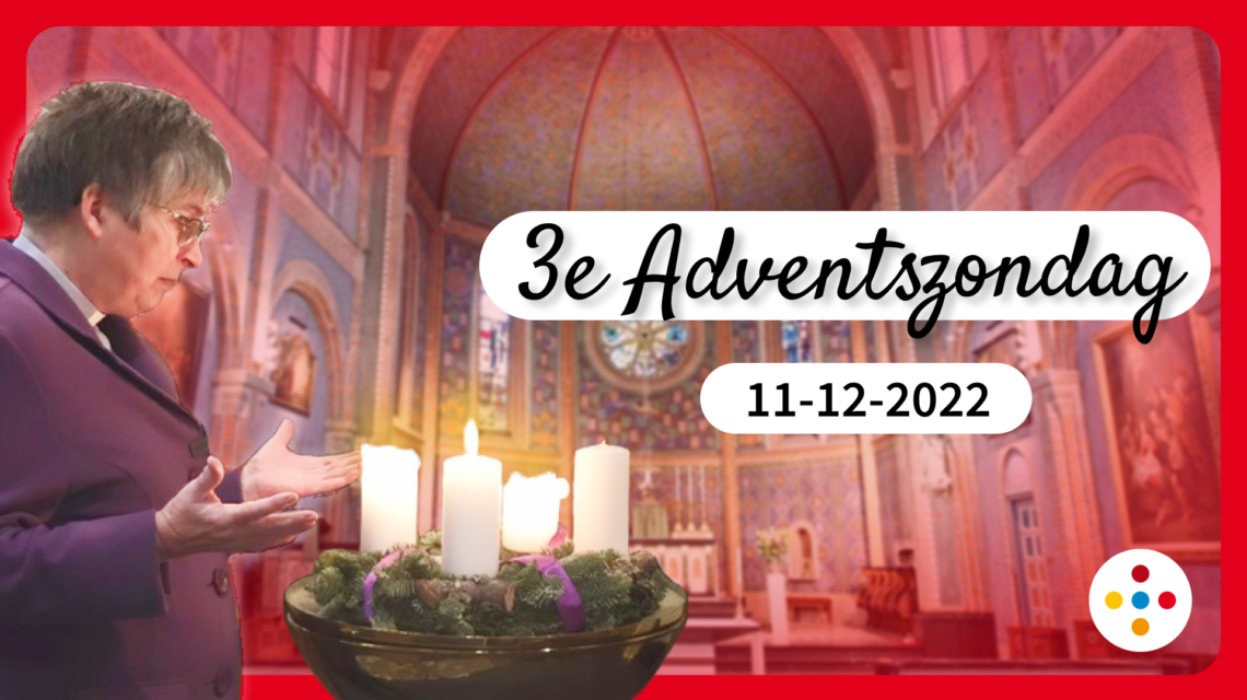 Derde Advent – Oud-Katholieke Kerk Van Nederland